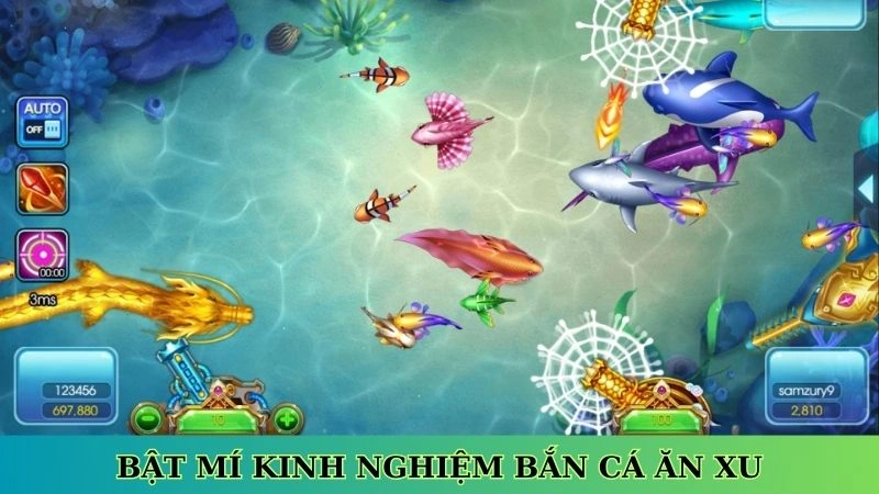 Bật mí kinh nghiệm bắn cá ăn xu