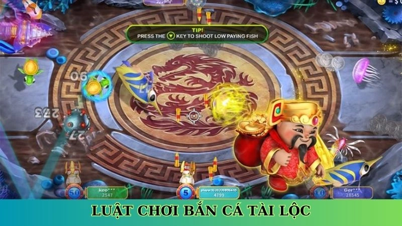 Luật chơi bắn cá tài lộc