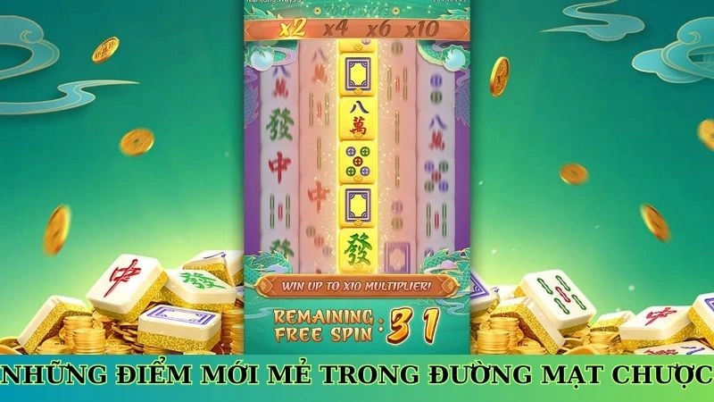 Những điểm mới mẻ trong đường mạt chược