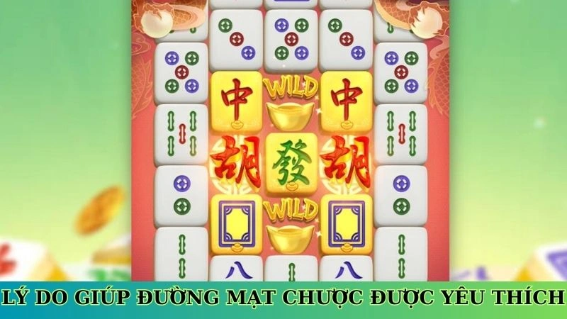 Lý do giúp đường mạt chược được yêu thích