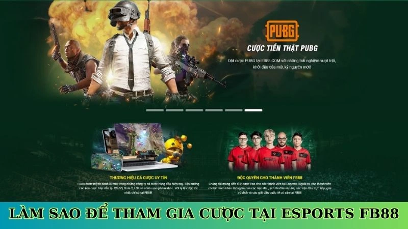 Làm sao để tham gia cược tại Esports Fb88