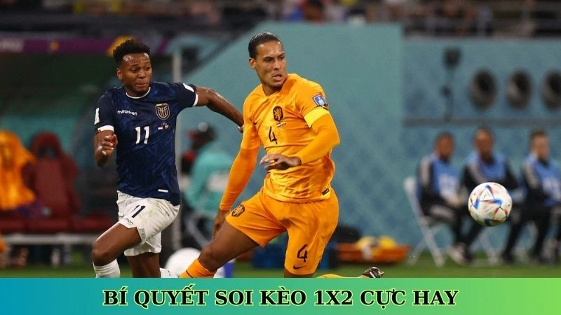 Bí quyết soi kèo 1X2 cực hay